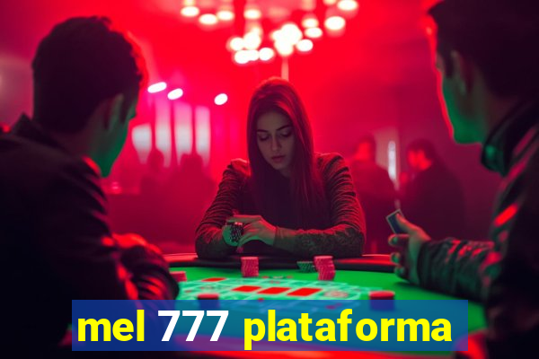 mel 777 plataforma